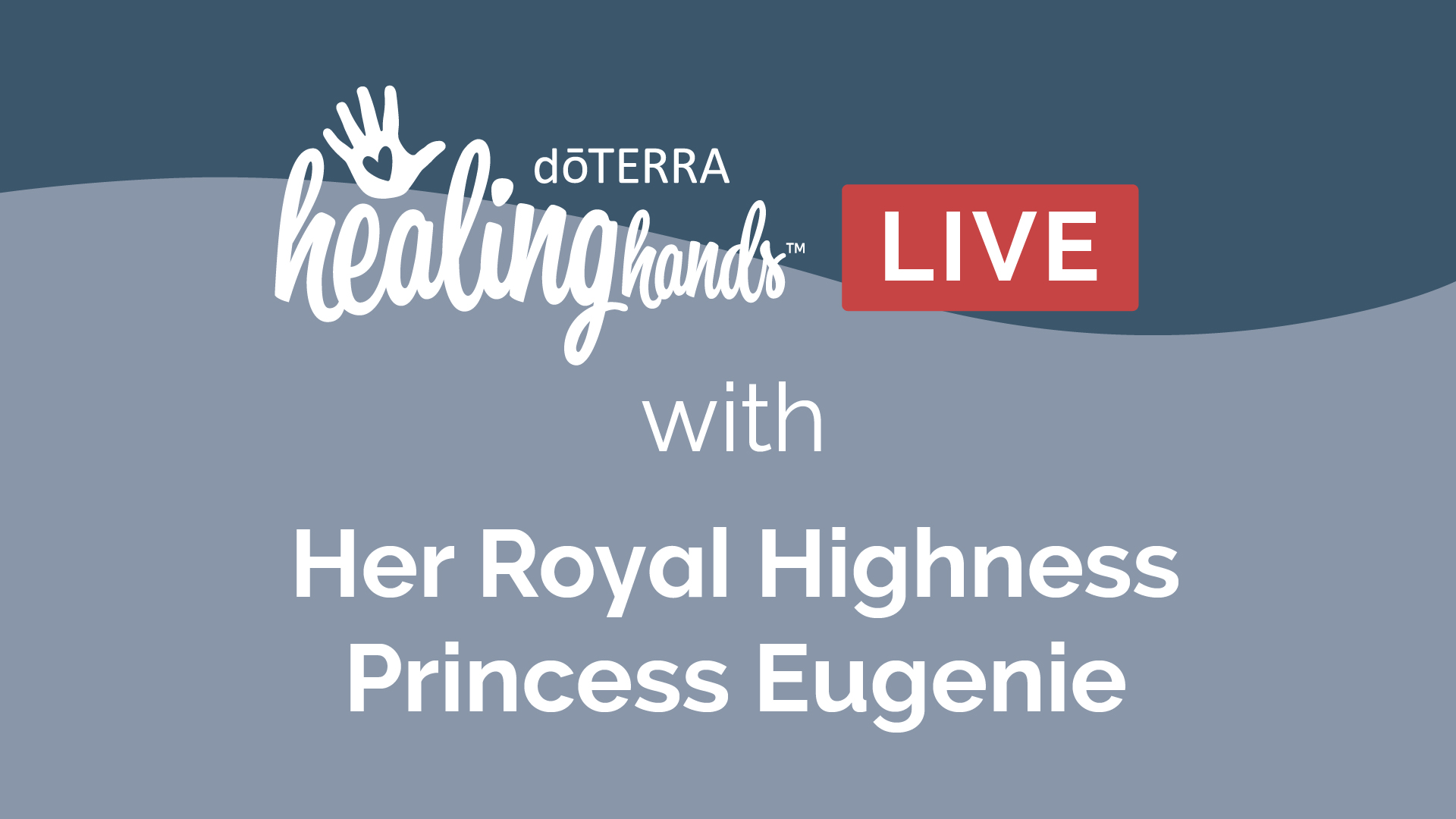 Live with Her Royal Highness Princess Eugenie